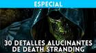 Death Stranding: Os contamos 30 detalles alucinantes del juego de Hideo Kojima