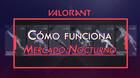 Mercado Nocturno de Valorant: Cómo funciona y rebajas de skins