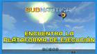Encuentra la Plataforma de Ejecución en Subnautica al 100%