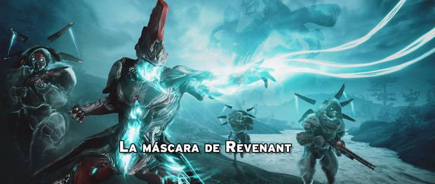 Guía Warframe - Aventura La máscara de Revenant, cómo desbloquearla y recompensas